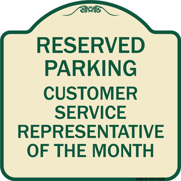 Reserved Parking Customer Service Representative of Month Aluminum Sign, 18" x 18", TG-1818-23136